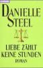 Liebe zählt keine Stunden - Danielle Steel