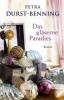 Das gläserne Paradies - Petra Durst-Benning