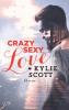 Scott, K: Crazy, Sexy, Love - 