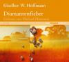 Diamantenfieber - vollständige Lesung - Giselher W. Hoffmann