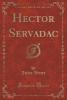Hector Servadac (Classic Reprint) - Jules Verne