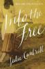 Into the Free - Julie Cantrell