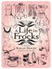 A Life in Frocks - Kelly Doust