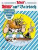 Asterix auf Bairisch - René Goscinny, Albert Uderzo