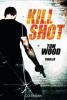 Kill Shot - Tom Wood
