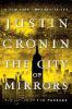 The City of Mirrors - Justin Cronin