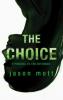 The Choice - Jason Mott