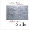 Atlas der Stille - Gerhard Roth