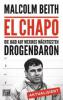 El Chapo - Malcolm Beith