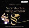 Nackt duschen streng verboten, 1 Audio-CD - Roman Leuthner