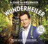 Wunderheiler, 1 Audio-CD - Eckart von Hirschhausen