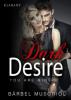 Dark Desire - You are mine. Erotischer Roman - Bärbel Muschiol