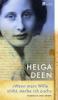 "Wenn mein Wille stirbt, sterbe ich auch" - Helga Deen