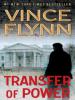 Transfer of Power - Vince Flynn