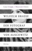 Wilhelm Brasse - der Fotograf von Auschwitz - Luca Crippa, Maurizio Onnis