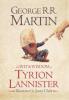 The Wit & Wisdom of Tyrion Lannister - George R. R. Martin