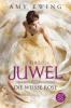 Das Juwel 2 - Die Weiße Rose - Amy Ewing