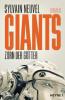 Giants - Zorn der Götter - Sylvain Neuvel