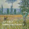 365 Tage Impressionismus - 