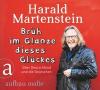 Brüh im Glanze dieses Glückes, 1 Audio-CD - Harald Martenstein