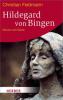 Hildegard von Bingen - Christian Feldmann