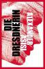 DIE DRESDNERIN - Alexander Asisi