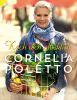 Koch dich glücklich mit Cornelia Poletto - Cornelia Poletto