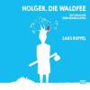 Holger, die Waldfee, Audio-CD - Lars Ruppel