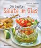 Die besten Salate im Glas zum Mitnehmen - Courtney Roulston