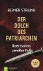 Der Dolch des Patriarchen - Reiner Strunk