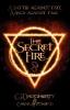 The Secret Fire - A battle against fate. A race against time - C. J. Daugherty, Carina Rozenfeld