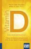 Vitamin D - Das Sonnenhormon. Kompakt-Ratgeber - William B. Grant, Jörg Spitz