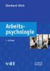 Arbeitspsychologie - Eberhard Ulich