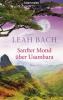 Sanfter Mond über Usambara - Leah Bach