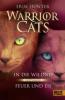 Warrior Cats, In die Wildnis / Warrior Cats, Feuer und Eis - Erin Hunter