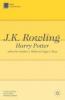 J. K. Rowling: Harry Potter - Cynthia Hallett, Peggy Huey