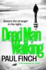 Dead Man Walking (Detective Mark Heckenburg, Book 4) - Paul Finch