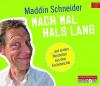 Mach mal Hals lang - Maddin Schneider