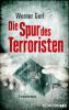 Die Spur des Terroristen - Werner Gerl