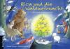 Rica und die Waldweihnacht - Renate Schupp, Johanna Ignjatovic