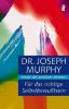 Für das richtige Selbstbewußtsein - Joseph Murphy