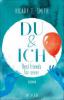 Du & Ich - Best friends for never - Hilary T. Smith