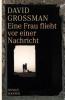 Eine Frau flieht vor einer Nachricht - David Grossman