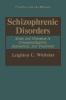 Schizophrenic Disorders: - Leighton C. Whitaker