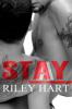 Stay (Blackcreek, #2) - Riley Hart