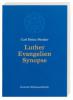 Luther Evangelien-Synopse - Carl H Peisker