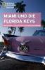 National Geographic Traveler Miami und die Florida Keys - Mark Miller