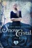 SnowCrystal. Königin der Elfen (Königselfen-Reihe 2) - Amy Erin Thyndal