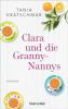 Clara und die Granny-Nannys - Tania Krätschmar