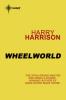 Wheelworld - Harry Harrison